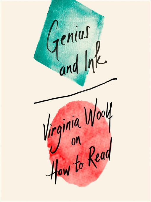 Title details for Genius and Ink by Virginia Woolf - Available